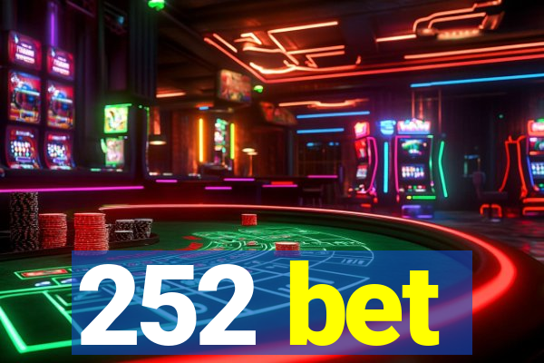 252 bet